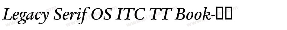 Legacy Serif OS ITC TT Book字体转换